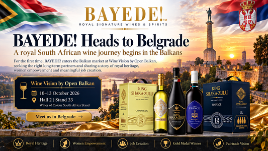 BAYEDE! Heads to Belgrade: A Royal South African Wine Journey Begins in the Balkans